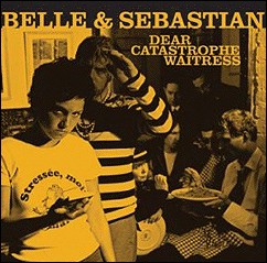 Belle and Sebastian: Dear Catastrophe Waitress (2003)